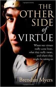 Book Review: The Other Side of Virtue by Brendan Myers