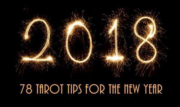 78 Tarot Tips For The New Year